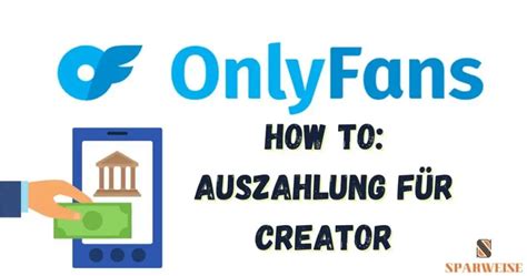 OnlyFans Auszahlung für Creator: Wann zahlt。